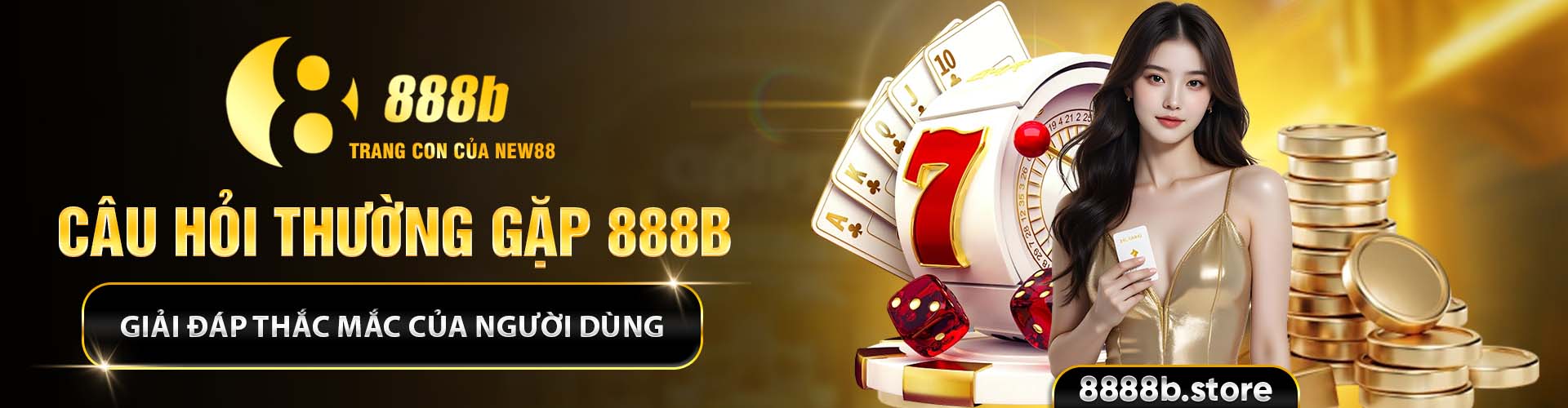 Câu Hỏi Thường Gặp 888B banner