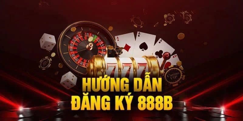 Chỉ mất 2 phút ký là người chơi đã có thể đăng ký 888B và tham gia trải nghiệm